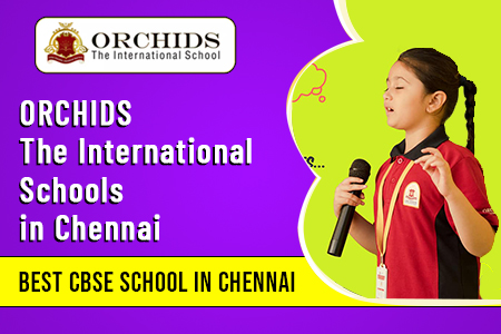 Orchids International Schools in Chennai